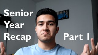 Senior Year Recap Part 1 | Fall 2021
