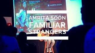 POPCON EP1: Familiar Strangers by Amrita Soon