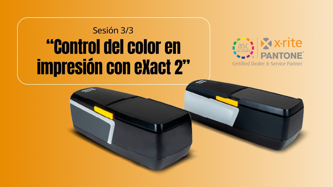 Sesión 3/3 - Programa control de color en impresión con eXact - YouTube