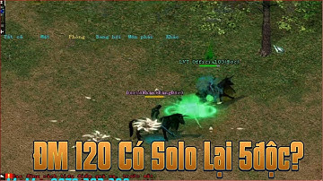 Có Bao Giờ Đường Môn 120 Solo Lại 5 Độc 120 Full Đồ Xanh Max Opt Không - Phiên Bản Võ Lâm Thâm Pháp