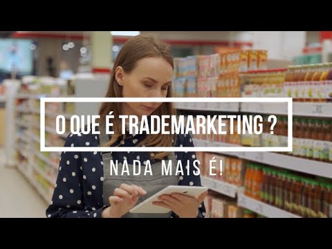 O que é Trade Marketing?