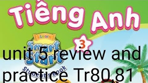 tiếng anh lớp 3 unit 5 sport and hobbies review and practice trang 80 81 i-learn smart start 