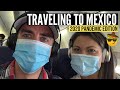 PANDEMIC TRAVEL (Our Experience Traveling USA to MEXICO During COVID)