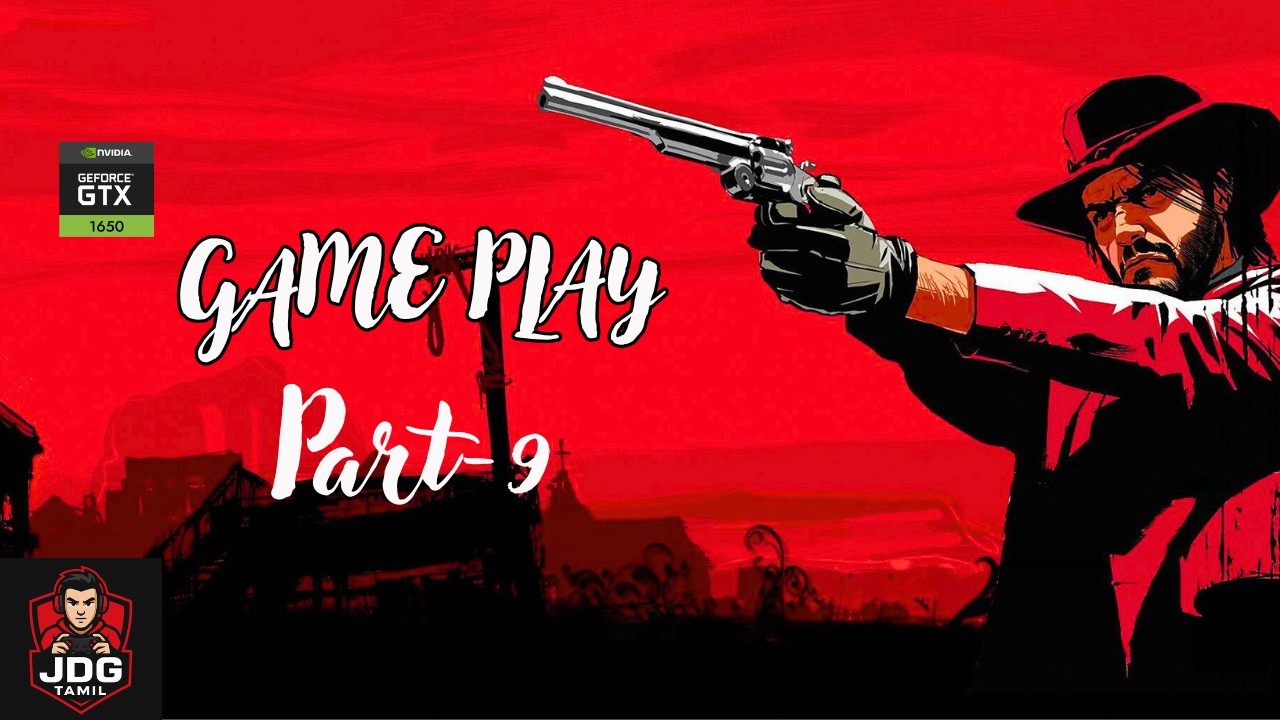 Red dead redemption Part-9-1 JDG TAMIL GAMING Live Stream | GTX2060 Super