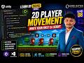 Lecture:08 LEARN BY DOING SERIES: Unity 2D Player Movement: Writing Your First C# Script