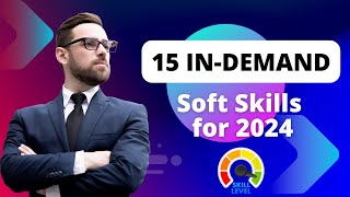 Top 15 In-Demand Soft Skills for 2024 screenshot 2