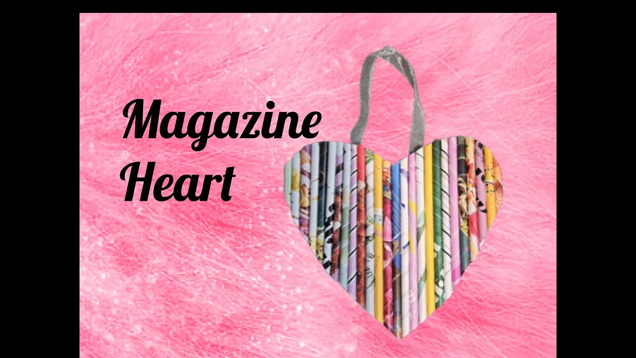 Magazine Heart, upcycled magazine - YouTube