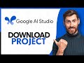 How to Download Your Google AI Studio Project - Step By Step