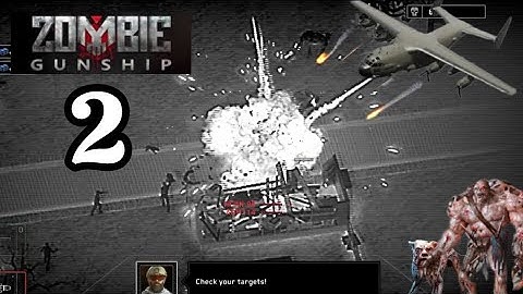 Zombie Gunship -Gameplay Walkthrough Part 2 (Android, iOS)