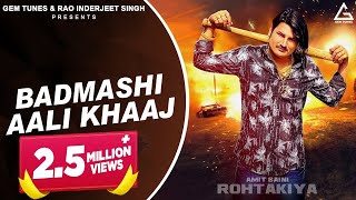 Badmashi Aali Khaaj Official Video Amit Saini Rohtakiya Haryanvi Song