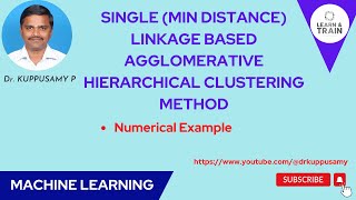 81 Single (Min Distance) Linkage-based Agglomerative Hierarchical Clustering - Numerical Example