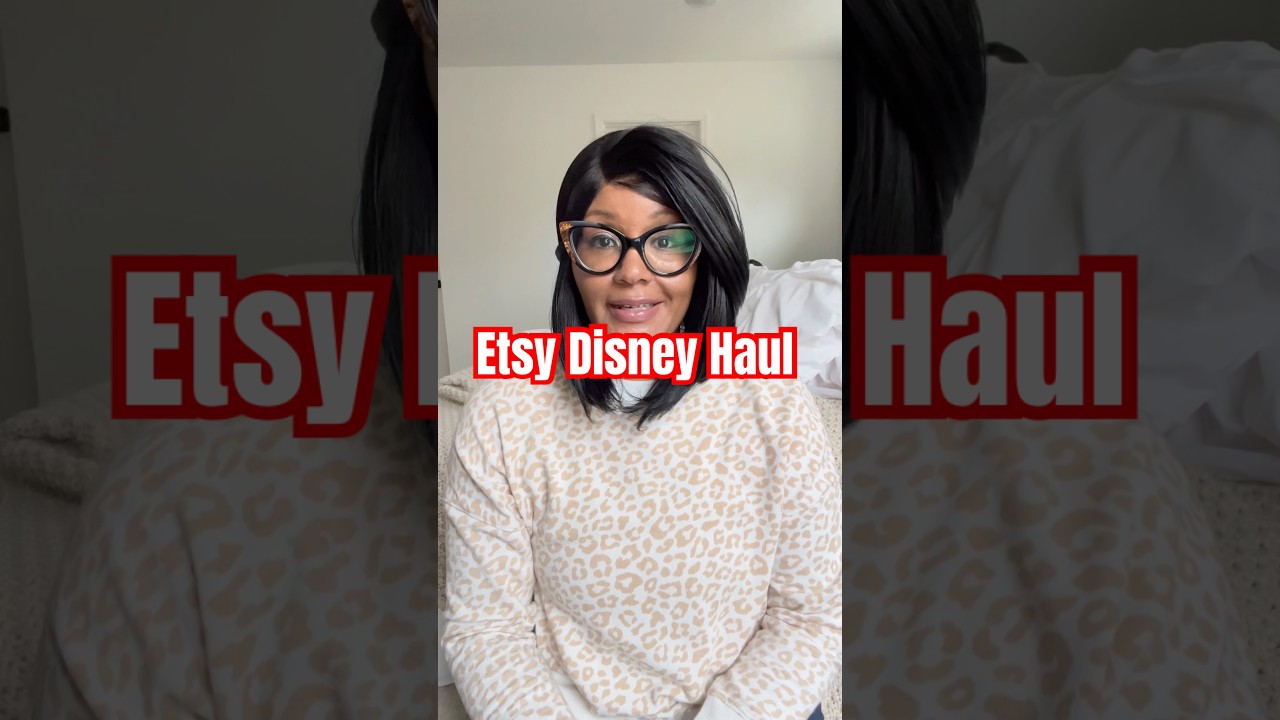 2025 Disney Etsy Haul ✨ Cute & Unique Finds !