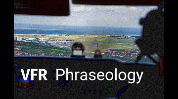 VFR - Phraseology - S2 Pre-Training