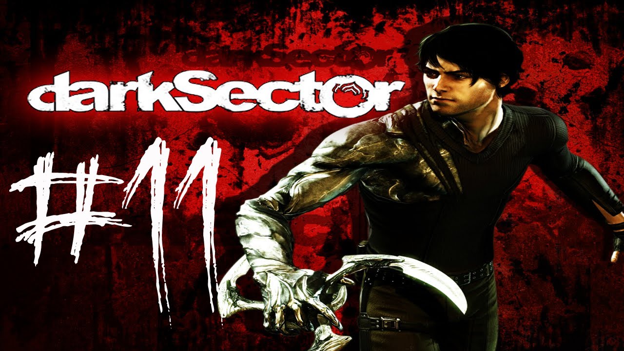 DarkSector - Gameplay Walkthrough - Part 11 - F*cking Shield Guy [HD]