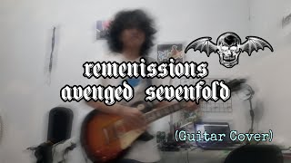 Avenged Sevenfold - Remenissions [Guitar Cover]