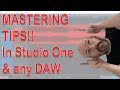 Presonus Studio One: How to Master in Studio One and mastering techniques for any DAW
