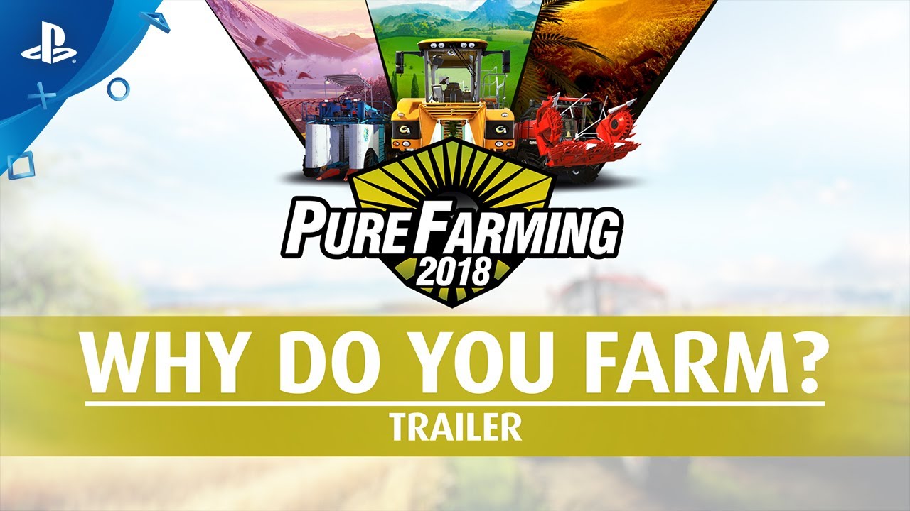 Pure Farming 2018 - Why do you Farm? Trailer | PS4 