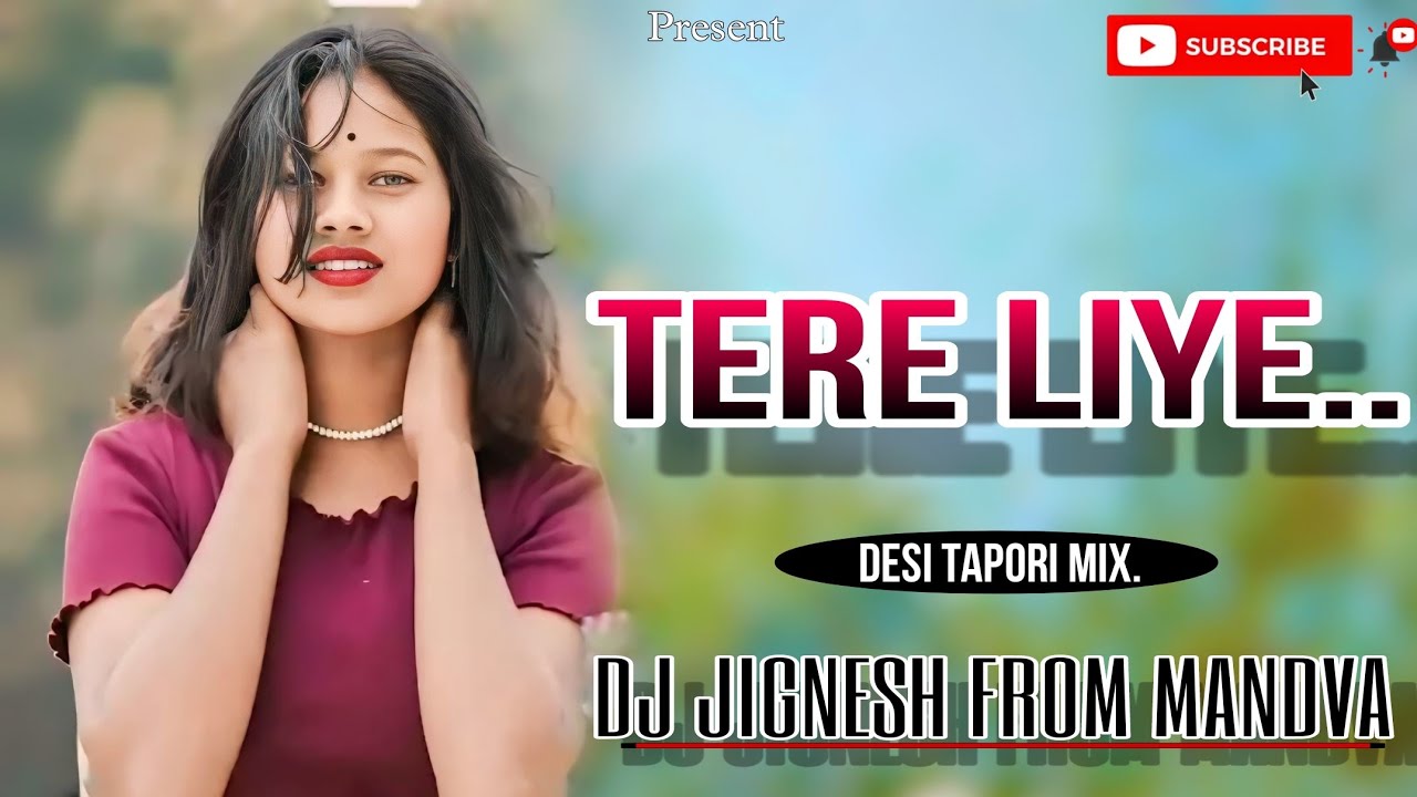 Tere liye || Desi tapori jump mix || Dj Jignesh From Mandva dj munna