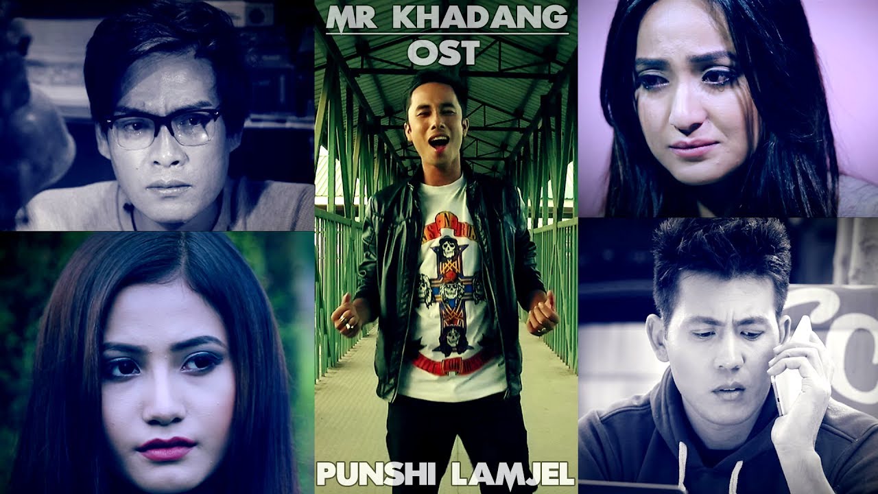 Punshi Lamjel   Official Mr Khadang OST Release