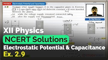 Class 12 Physics | Chapter - 2 Ex 2.9 Electrostatic Potential and Capacitance | NCERT Solutions