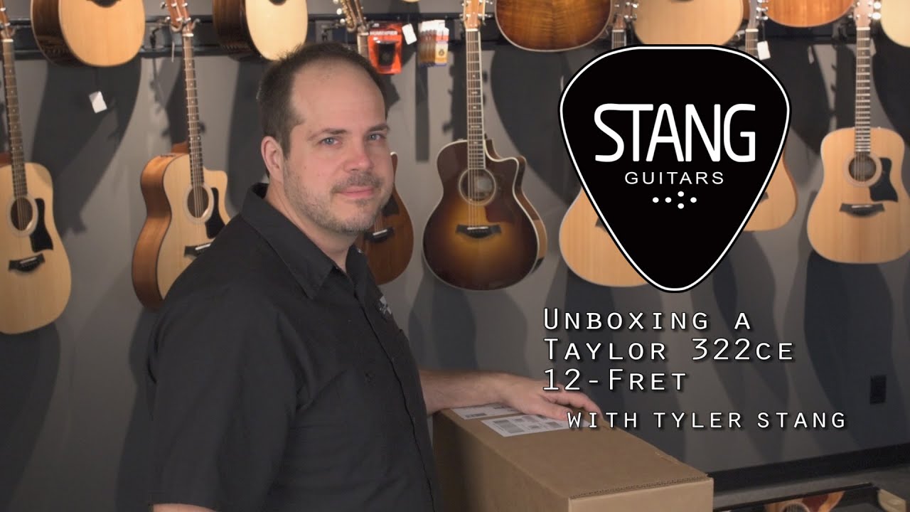 unboxing a taylor 322ce 12 fret youtube