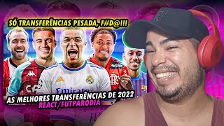 ♫ AS MELHORES TRANSFERÊNCIAS DE 2022 | Paródia Balão - Orochi {REACT/FUTPARÓDIA}