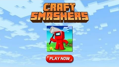 Craft Smashers io - Imposter Multicraft Battle Android Gameplay (LVL 1-10)