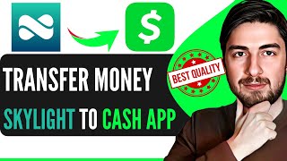 How To Transfer Money From Skylight To Cash App 2025
