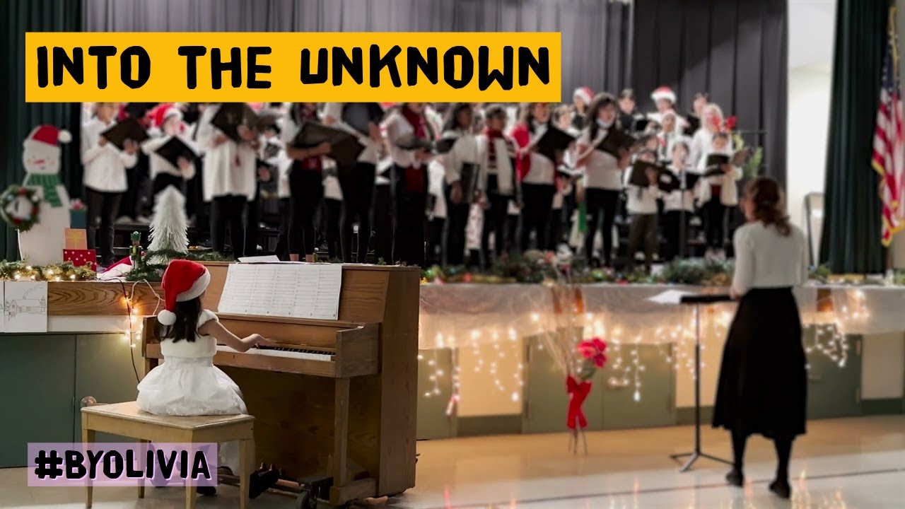 Into the Unknown (Frozen 2) - School Christmas Choir with Piano Accompaniment by Olivia Lu