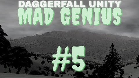 AN AMAZING REWARD!... BUT A IMPOSSIBLE CHALLENGE | Daggerfall Unity, MAD GENIUS - Part 5