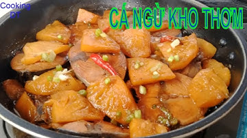 Cách làm món CÁ NGỪ KHO THƠM hấp dẫn cho bữa cơm ngày mưa #cangukhothom #cangukho #cangukhokhom