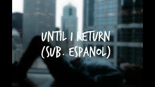 Miniatura de vídeo de "As It Is - Until I Return | Sub. Español"