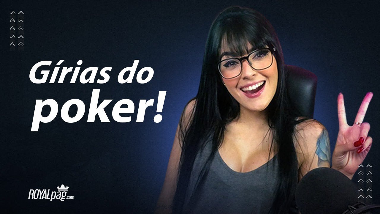 Aprenda a Usar Corretamente a Gíria do Poker