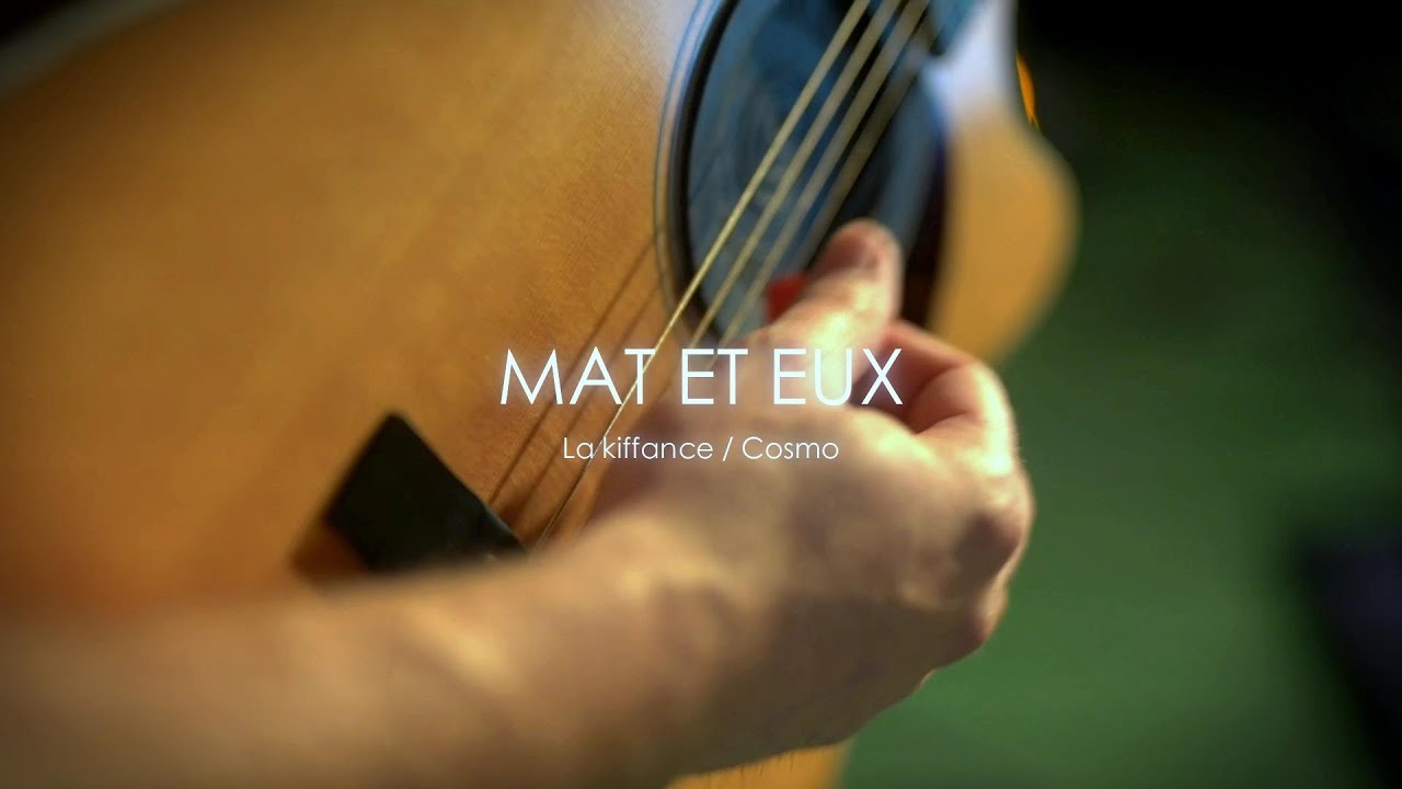 Mat & eux - La kiffance / Cosmo - cover