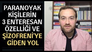 Paranoyak Kişilerin 3 Enteresan Özelliği ve Şizofreni'ye Giden Yol