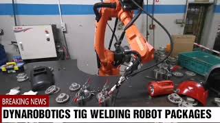 Dynarobotics Tig Robot Welding