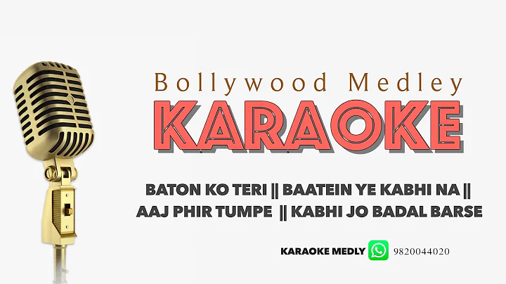 karaoke Medley  - Baton Ko Teri || Baatein Ye Kabh...
