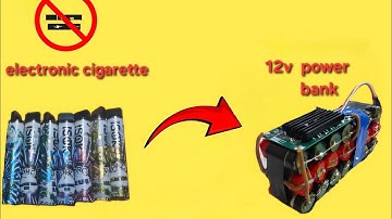 Making a 12v power bank from an electronic cigarette | Vape | 12 v power bank|