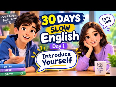 Welcome to Day 1 of Slow English Speaking Practice! 🎧🗣️/ 30 days of  English conversation 