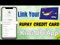 How to add rupay credit card in kiwi app ll kiwi app m rupay credit card kaise add kare