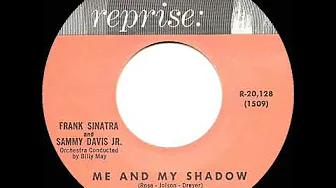 1962 Frank Sinatra & Sammy Davis, Jr. - Me And My Shadow 1962 Frank Sinatra & Sammy Davis, Jr. - Me And My Shadow