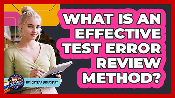 What Is An Effective Test Error Review Method?