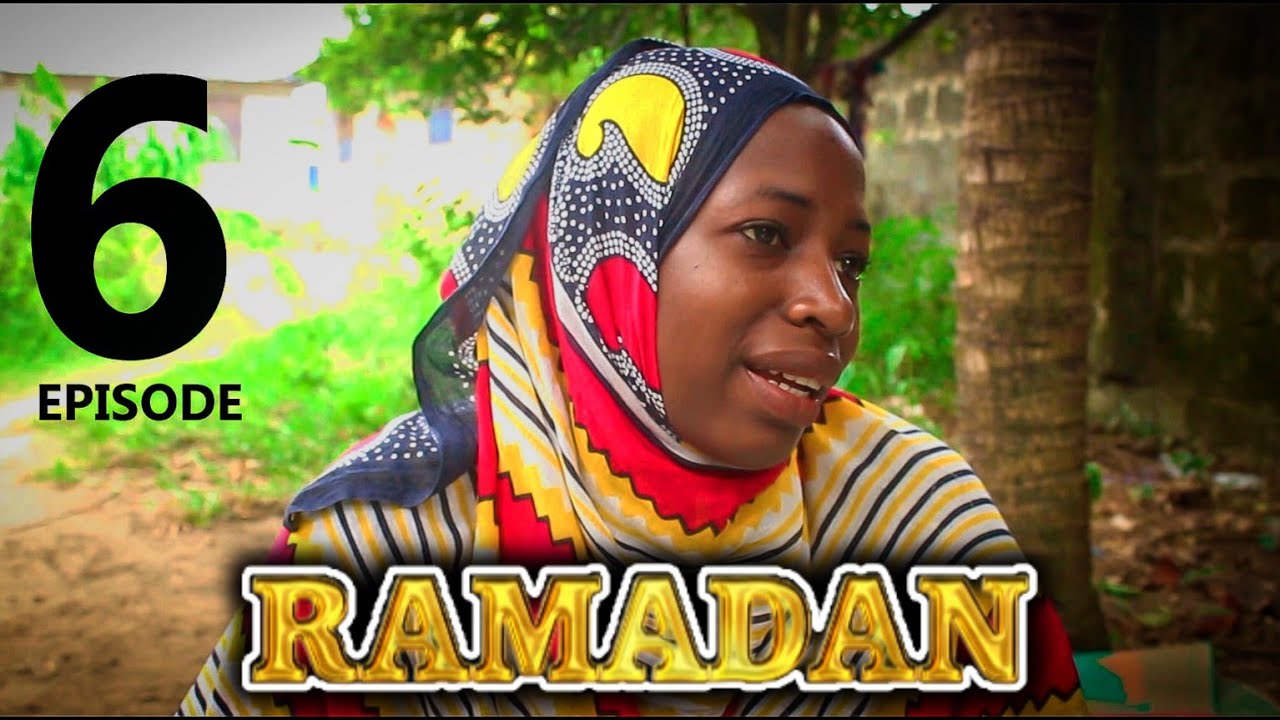 RAMADAN Ep | 6 |