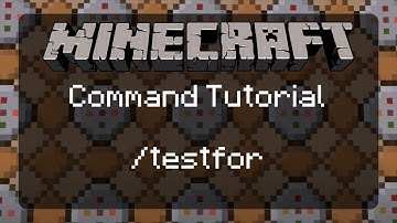 Minecraft Command Tutorial: Learning How to Use /testfor in Minecraft  | 1.12.2 | pre-1.13