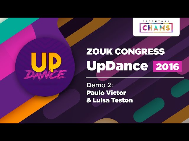 Demo 2 - UpDance Zouk Congress 2016 - Paulo Victor & Luisa Teston