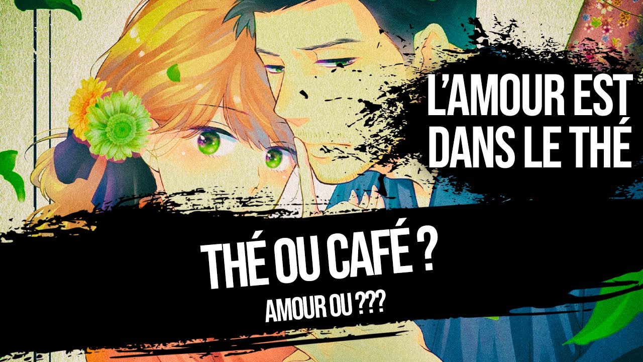 Amour est dans le thé (l') - Manga série - Manga news