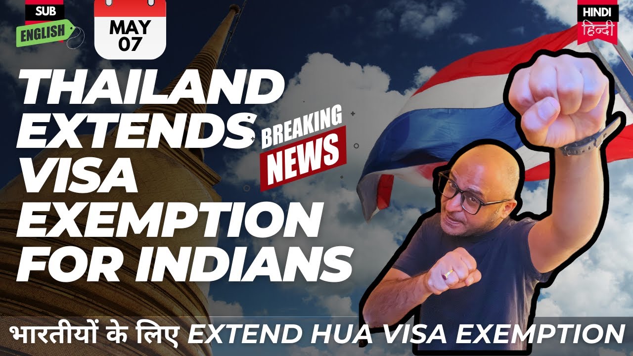 Phir Se EXTEND HUA Thailand VISA WAIVER Thailand Visa phir-se-extend-hua-thailand-visa-waiver-thailand-visa