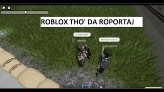 Roblox Tho Da Sınırda Yaptığımız Röportaj.