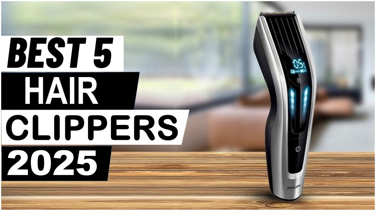 Top 5 Best Hair Clippers  in 2025