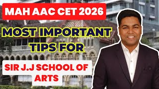 Mah Aac Cet 2026 I Most Important Tips For Sir J.j School Of Arts
